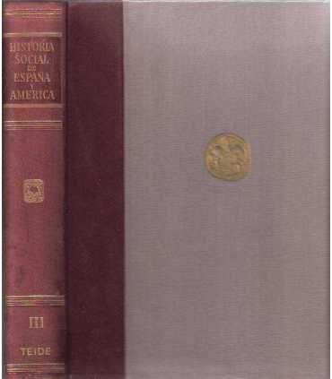Historia social y económica de España y América. Tomo III
