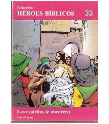 Los espíritus le obedecen