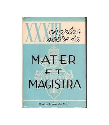 XXXIII charlas sobre la Mater et Magistra