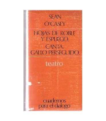 Hojas de roble y espliego. Canta, gallo perseguido