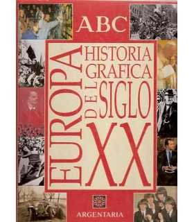 Europa: Historia Gráfica del siglo XX