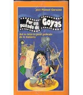 Por un puñado de Goyas. Así se hizo la peor pelícu