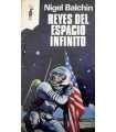 Reyes del espacio infinito