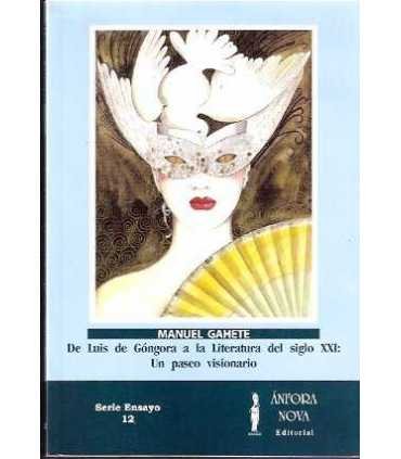 De Luis de Góngora a la Literatura del siglo XXI: