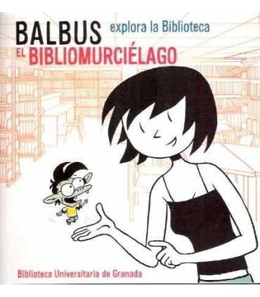 Balbus, el bibliomurciélago, explora la Biblioteca