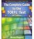 The Complete guide to the Toefl Test IBT Edition