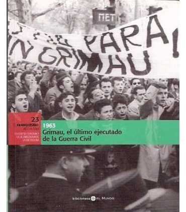 Grimau, el último ejecutado de la Guerra Civil. 19