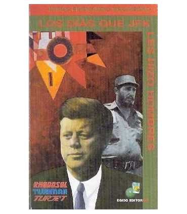 Los días que JFK les hizo hombres