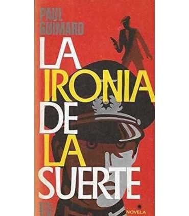 La ironía de la suerte