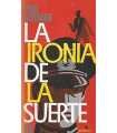 La ironía de la suerte