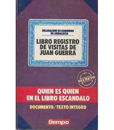 Libro registro de visitas de Juan Guerra. Quién es