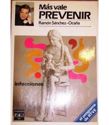 Más vale prevenir: Infecciones