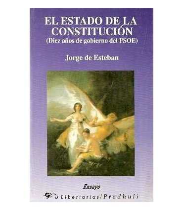 El estado de la Constitución. (Diez años de gobier