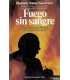 Fuego sin sangre