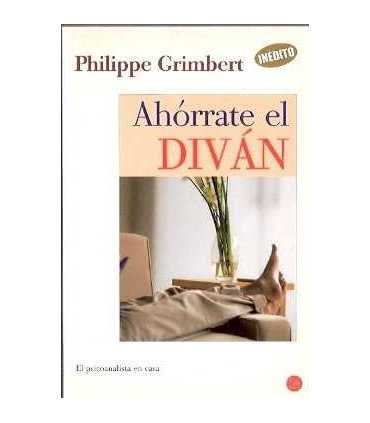 Ahórrate el diván. El psicoanalista en casa