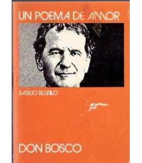 Un poema de amor. Don Bosco.