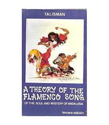 A theory of the Flamenco Song. Of the Soul and Mis