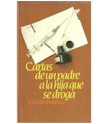 Cartas de un padre a la hija que se droga