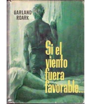 Si el viento fuera favorable
