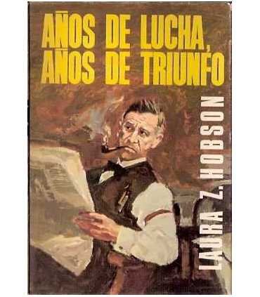 Años de lucha, años de triunfo
