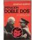 Operación "Doble Dos"