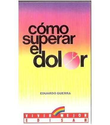 Cómo superar el dolor