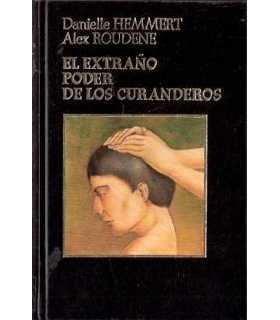 El extraño poder de los curanderos