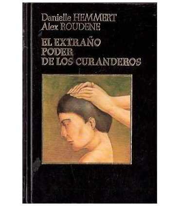 El extraño poder de los curanderos