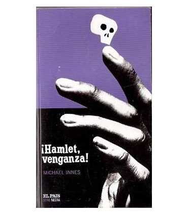 ¡Hamlet, venganza!