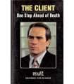 The client. One step ahead of death