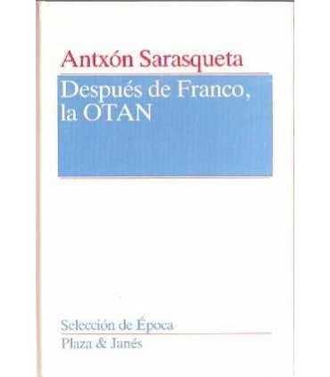 Después de Franco, la OTAN