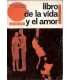 Libro de la vida y el amor. Para chicas de 8 a 14
