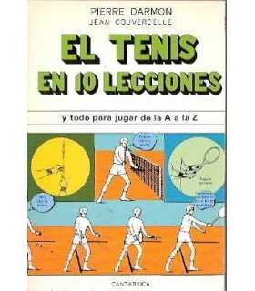 El tenis en 10 lecciones y todo para jugar de la A