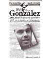 Felipe González. Perfil humano y político