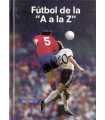 Fútbol de la ''A a la Z''