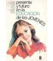 Presente y futuro en la educación de las jóvenes