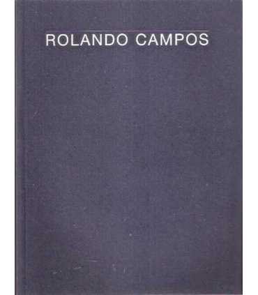 Rolando Campos. Naturalezas muertas.