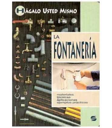 La Fontanería. Materiales, técnicas, aplicaciones