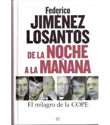 De la noche a la mañana. El milagro de la COPE