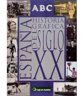 España: Historia gráfica del siglo XX