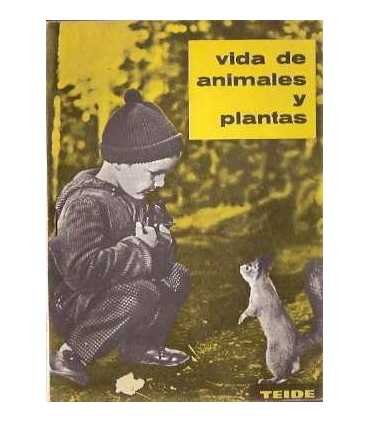 Vida de animales y plantas. Experiencias