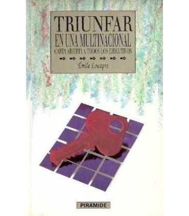 Triunfar en una multinacional. Carta abierta a tod