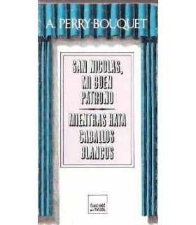 San Nicolás, mi buen patrono. Mientras haya caball