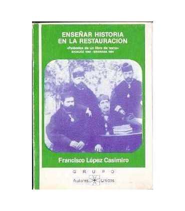 Enseñar Historia en la Restauración. Polémica de u