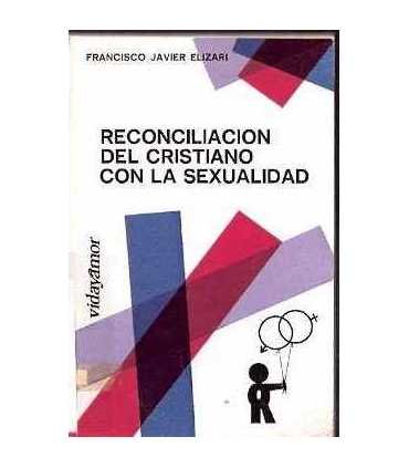Reconciliación del cristiano con la sexualidad