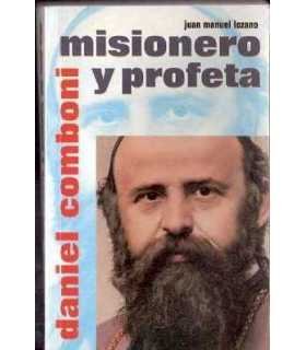 Daniel Comboni, misionero y profeta