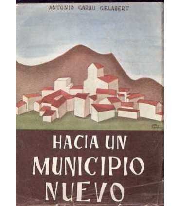 Hacia un municipio nuevo (por la organización Sind
