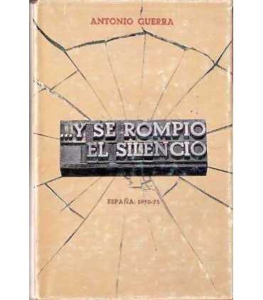 ...y se rompió el silencio. España: 1970-1975