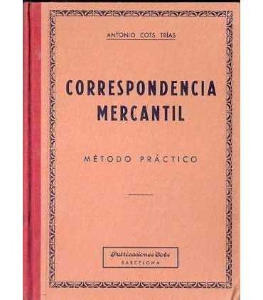 Correspondencia mercantil. Método práctico