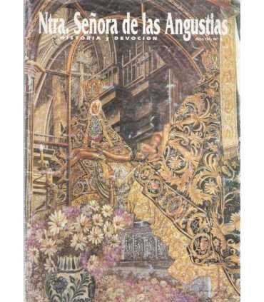 Nuestra Señora de las Angustias. Historia y devoci